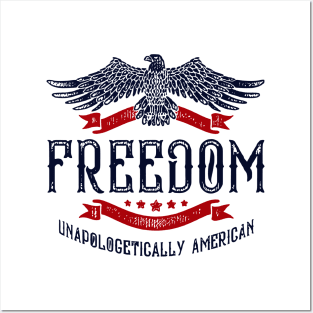 Freedom Unapologetically American Posters and Art